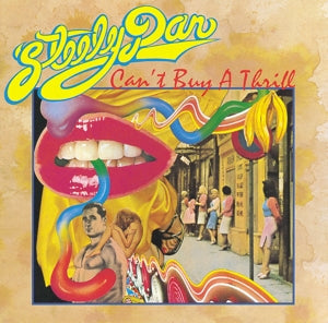 Can't Buy A Thrill on Steely Dan bändin vinyyli LP-levy.