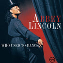 Who Used To Dance on Abbey Lincoln artistin vinyyli LP-levy.
