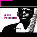 I'm Ready on Lucky Peterson artistin vinyyli LP-levy.