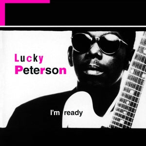 I'm Ready on Lucky Peterson artistin vinyyli LP-levy.