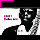 I'm Ready on Lucky Peterson artistin vinyyli LP-levy.