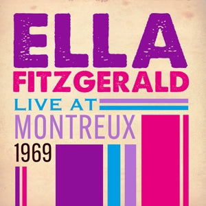 Live At Montreux 1969 on Ella Fitzgerald artistin vinyyli LP-levy.