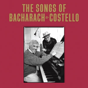 The Songs Of Bacharach & Costello on Elvis Costello, Burt Bacharach artistien vinyyli LP-levy.