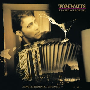 Franks Wild Years on Tom Waits artistin vinyyli LP-levy.