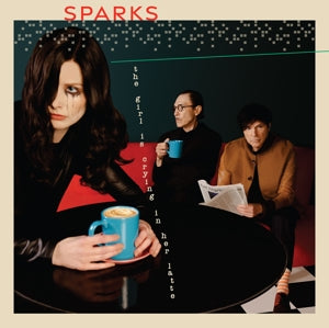 The Girl Is Crying In Her Latte on Sparks bändin vinyyli LP-levy.