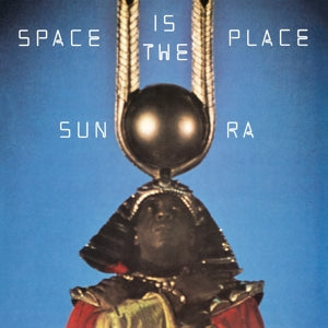 Space Is The Place on Sun Ra artistin vinyyli LP-levy.