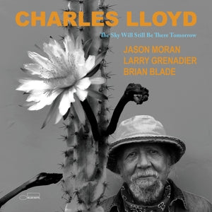 Sky Will Still Be There Tomorrow on Charles Lloyd artistin vinyyli LP-levy.
