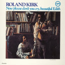 Now Please Don't You Cry, Beautiful Edith on Roland Kirk artistin vinyyli LP-levy.