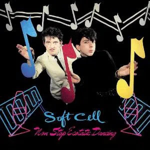 Non-Stop Ecstatic Dancing on Soft Cell bändin vinyyli LP-levy.