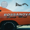 Bossanova Swap Meet on Atomic Swing bändin vinyyli LP-levy.