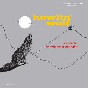 Moanin’ in the Moonlight on Howlin' Wolf artistin vinyyli LP-levy.