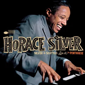 Silver in Seattle: Live at the Penthouse on Horace Silver artistin vinyyli LP-levy.