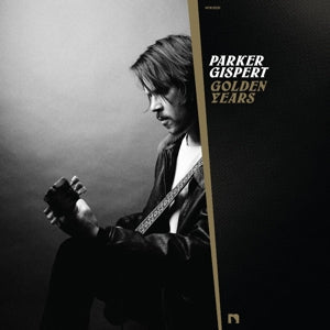 Golden Years on Parker Gispert artistin vinyyli LP-levy.