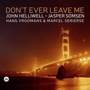 Don't Ever Leave Me on John Hellwell artistin vinyyli LP-levy.