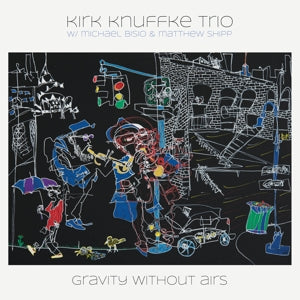 Gravity Without Airs on Kirk Knuffke & Kirk Knuffke Trio bändin vinyyli LP-levy.