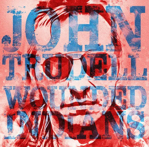 Wounded Indians on John Trudell artistin vinyyli LP-levy.