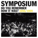 Do You Remember How It Was? on Symposium bändin vinyyli LP-levy.