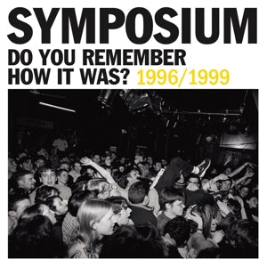 Do You Remember How It Was? on Symposium bändin vinyyli LP-levy.