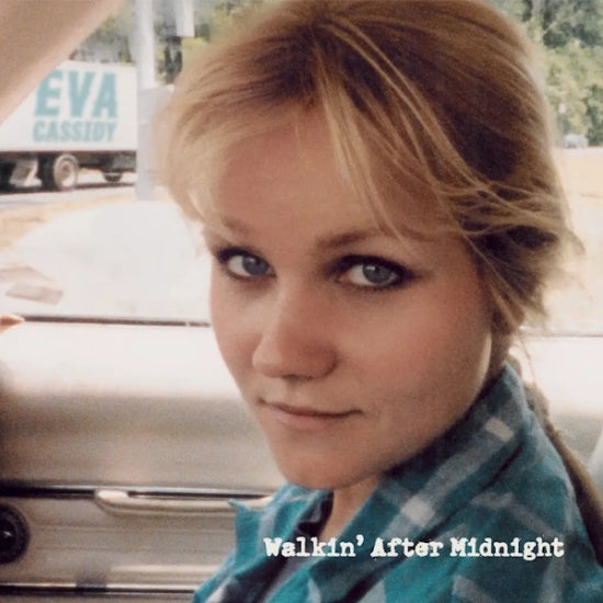 Walkin' After Midnight on Eva Cassidy artistin vinyyli LP-levy.