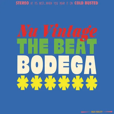 The Beat Bodega on Nu Vintage bändin vinyyli LP-levy.