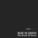 The Break of Dawn 45 Rpm One Step on Blue In Green bändin vinyyli LP-levy.