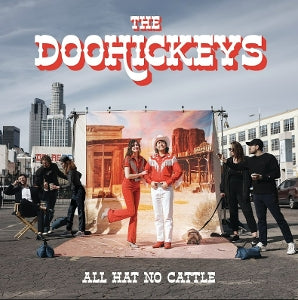 All Hat No Cattle on The Doohickeys bändi vinyyli LP-levy.