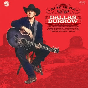 The Way the West Was Won on Dallas Burrow artistin vinyyli LP-levy.