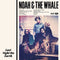 Last Night On Earth on Noah & The Whale bändin vinyyli LP-levy.