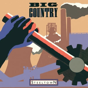 Steeltown on Big Country bändin vinyyli LP-levy.
