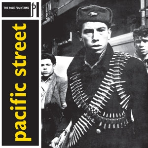 Pacific Street on The Pale Fountains bändin vinyyli LP-levy.