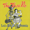 Let's Bottle Bohemia on The Thrills bändin vinyyli LP-levy.