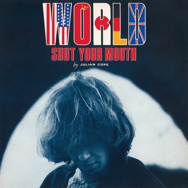World Shut Your Mouth on Julian Cope artistin vinyyli LP-levy.