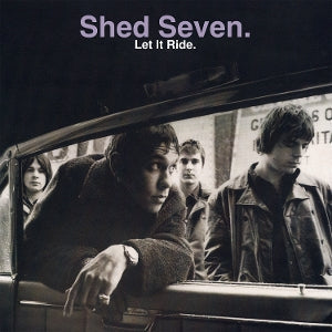 Let It Ride on Shed Seven bändin vinyyli LP-levy.