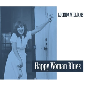 Happy Woman Blues on Lucinda Williams artistin vinyyli LP-levy.