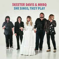 She Sings, They Play on Skeeter Davis & NRBQ bändin vinyyli LP-levy.