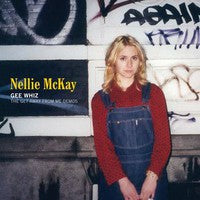 Gee Whiz: The Get Away From Me Demos on Nellie McKay artistin vinyyli LP-levy.