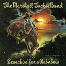 Searchin For a Rainbow on Marshall Tucker Band bändin vinyyli LP-levy.