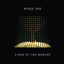 A Man of Two Worlds on Midge Ure artistin vinyyli LP-levy.