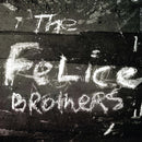 The Felice Brothers on Felice Brothers bändin vinyyli LP-levy.