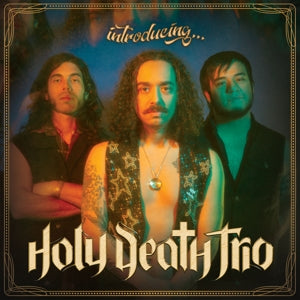 Introducing... on Holy Death Trio bändin vinyyli LP-levy.