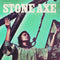 Stay Of Execution on Stone Axe bändin vinyyli Lp-levy.