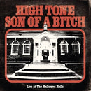 Live At the Hallowed Halls on High Tone Son Of A Bitch bändin vinyyli LP-levy.