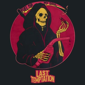 Fuel For My Soul on Last Temptation bändin vinyyli LP-levy.
