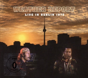 Live In Berlin 1975 on Weather Report bändin vinyyli LP-levy.