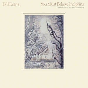 You Must Believe In Spring - 40th Anniversary on Bill Evans artistin vinyyli LP-levy.