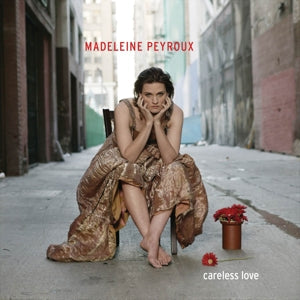Careless Love on Madeleine Peyroux artistin vinyyli LP-levy.