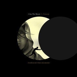 I Am The Moon: I. Crescent on Tedeschi Trucks Band bändin vinyyli LP-levy.