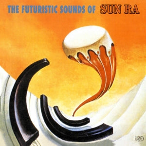 Futuristic Sounds Of Sun Ra on Sun Ra bändin vinyyli LP-levy.
