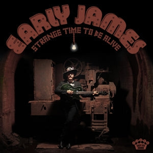 Strange Time To Be Alive on Early James bändin vinyyli LP-levy.