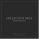 7even Year Itch: Greatest Hits, 1994-2001 on Collective Soul bändin vinyyli LP-levy.